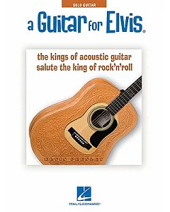 A Guitar for elvis: Solo Guitar