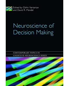 Neuroscience of Decision Making