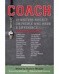 Coach: 25 Writers Reflect on People Who Made a Difference