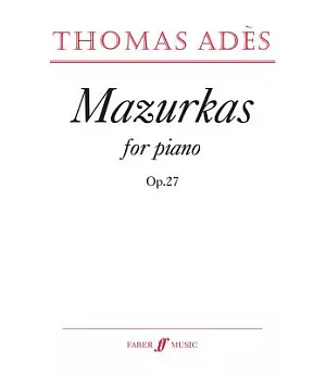Mazurkas: For Piano, Op.27