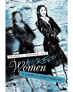 Wicked Women: A Journey of Super Predators