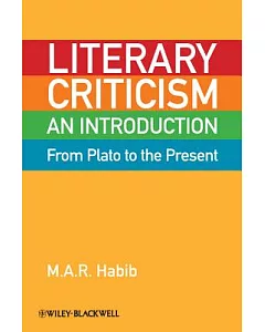 Literary Criticism from Plato to the Present: An Introduction