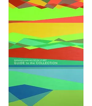 Birmingham Museum of Art: Guide to the Collection