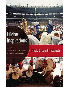 Divine Inspirations: Music and Islam in Indonesia