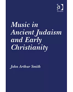 Music in Ancient Judaism and Early Christianity