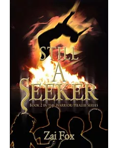 Still a Seeker:book 2 in the Warrior/Hea