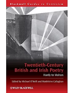 Twentieth-Century British and Irish Poetry: Hardy to Mahon