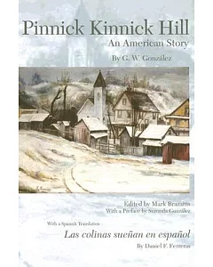 Pinnick Kinnick Hill: An American Story/Las colinas sueñan en espanol