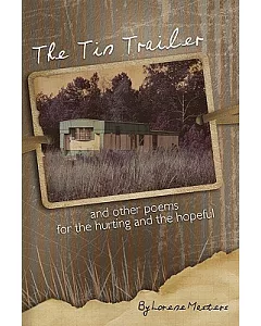 The Tin Trailer and Other Poems for the Hurting and the Hopeful