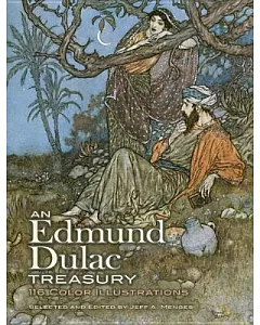 An Edmund Dulac Treasury: 116 Color Illustrations