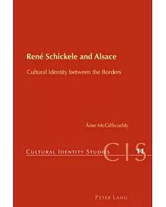 Rene Schickele and Alsace: Cultural Identity Between the Borders