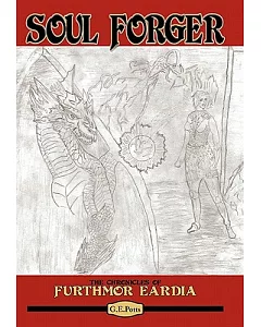 Soul Forger: The Chronicles of Furthmor Eardia
