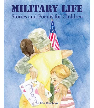 Military Life: Stories and Poems for Children