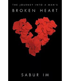 The Journey into a Man’s Broken Heart