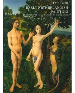 Early Netherlandish Painting: From Rogier Van Der Weyden to Gerard David
