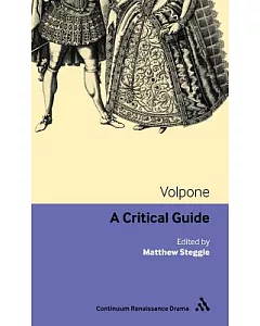 Volpone: A Critical Guide