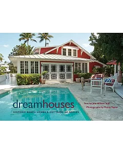 Dream Houses: Historic Beach Homes & Cottages of Naples
