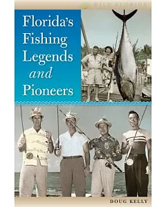 Florida’s Fishing Legends and Pioneers