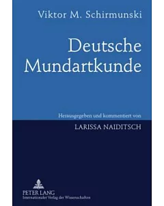 Deutsche Mundartkunde: Vergleichende Laut- Und Formenlehre Der Deutschen Mundarten