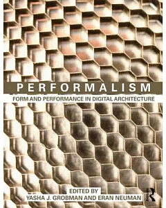 Performalism: Form and Performance in Digital Architecture