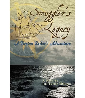 Smuggler’s Legacy: A Breton Sailor’s Adventure