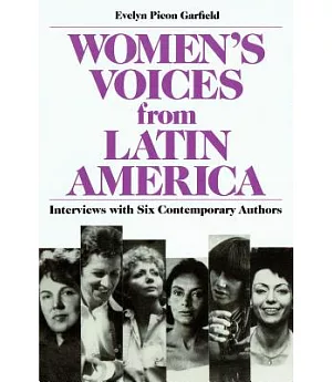 Women’s Voices from Latin America: Interviews With Six Contemporary Authors