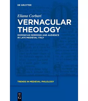 Vernacular Theology: Dominican Sermans and Audience in Late Medieval Italy