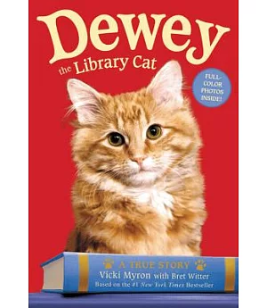 Dewey the Library Cat: a True Story: A True Story