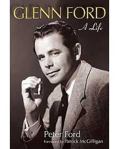 Glenn Ford: A Life