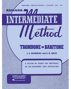 Rubank Intermediate Method: Trombone or Baritone