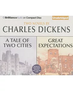 A Tale of Two Cities and Great Expectations: Two Novels