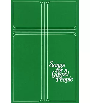 Songs for a Gospel People: Words & Music
