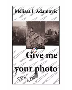 Give Me Your Photo