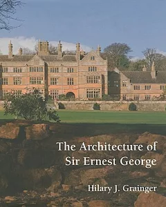 The Architecture of Sir Ernest George