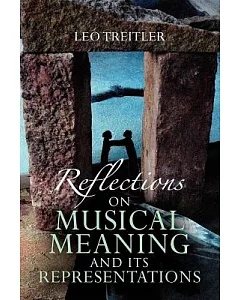 Reflections on Musical Meaning and Its Representations