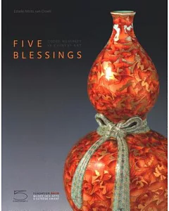 Five Blessings: Coded Messanges in Chinese Art