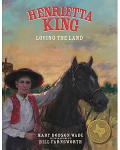 Henrietta King: Loving the Land