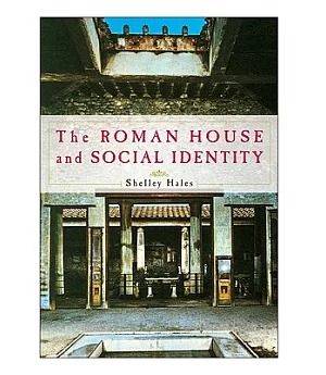 The Roman House and Social Identity