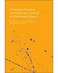 Phonological Encoding And Monitoring In Normal And Pathological Speech