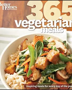 better homes and gardens 365 Vegetarian Meals: Inspiring Meals for Every Day of the Year