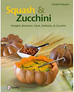 Squash & Zucchini: Pumpkin, Butternut, Musk, Hokkaido, and Zucchini
