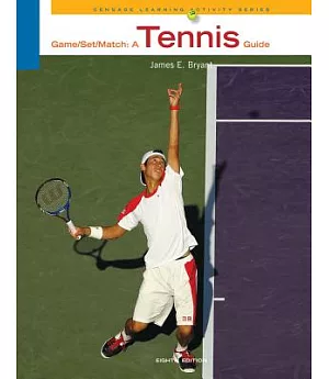 Game/Set/Match: A Tennis Guide