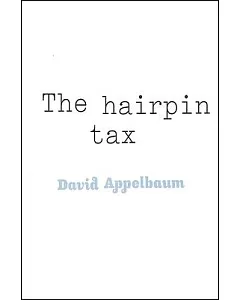 The Hairpin Tax