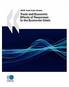 Trade and economic Effects of Responses to the economic Crisis: OECD Trade Policy Studies