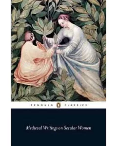 Medieval Writings on Secular Women