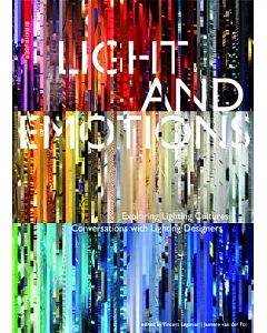 Light and Emotions: Exploring Lighting Cultures, Conversations With Lighting Designers