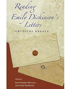 Reading Emily Dickinson’s Letters: Critical Essays