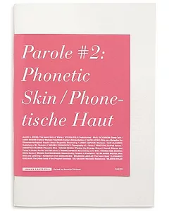 Parole #2: Phonetic Skin/ Phonetische Haut