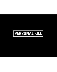 Personal Kill