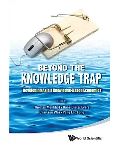 Beyond the Knowledge Trap: Developing Asia’s Knowledge-Based Economies